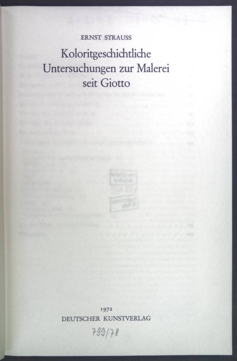 Koloritgeschichtliche Untersuchungen zur Malerei seit Giotto. Kunstwissenschaftliche Studien ; Bd. 47 - Strauss, Ernst