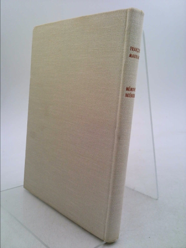 Memoires Interieurs by Mauriac, Francois: Very Good Hardcover ...