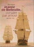 Jeanne de belleville, corsaire par amour - Elie Durel