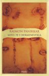 Mito, Fe y Hermenéutica - PANIKKAR, RAIMON