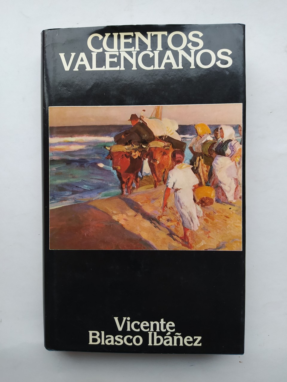 Cuentos Valencianos. - Vicente Blasco Ibáñez. TDK441