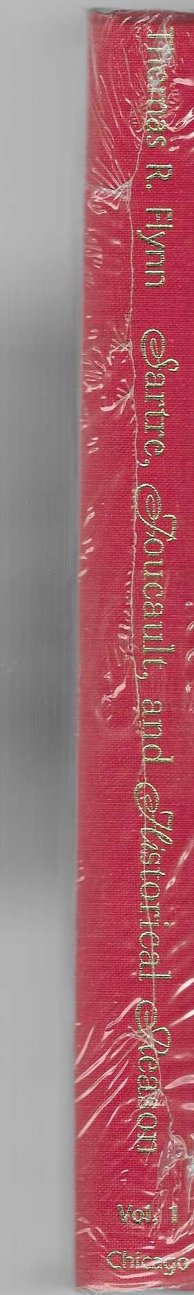 Sartre, Foucault, and Historical Reason, Volume One: Toward an Existentialist Theory of History (Volume 1) (Sartre, Foucault & Reason in History) - Flynn, Thomas R.