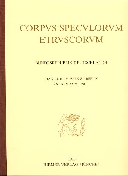 Corpus Speculorum Etruscorum. Bundesrepublik Deutschland 4. Staatliche Museen zu Berlin 2. - Zimmer, Gerhard