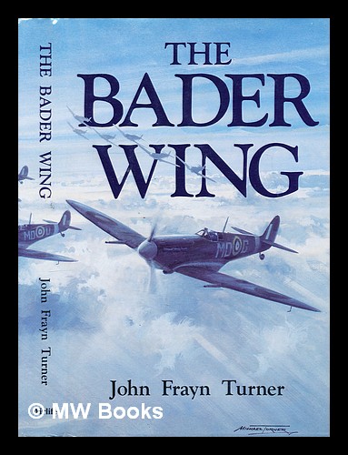 The Bader Wing - Turner, John Frayn