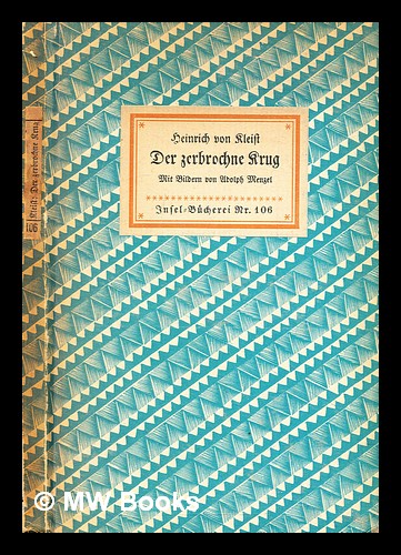 Der zerbrochne Krug : ein Lustspiel / Heinrich v. Kleist - Kleist, Heinrich von (1777-1811)