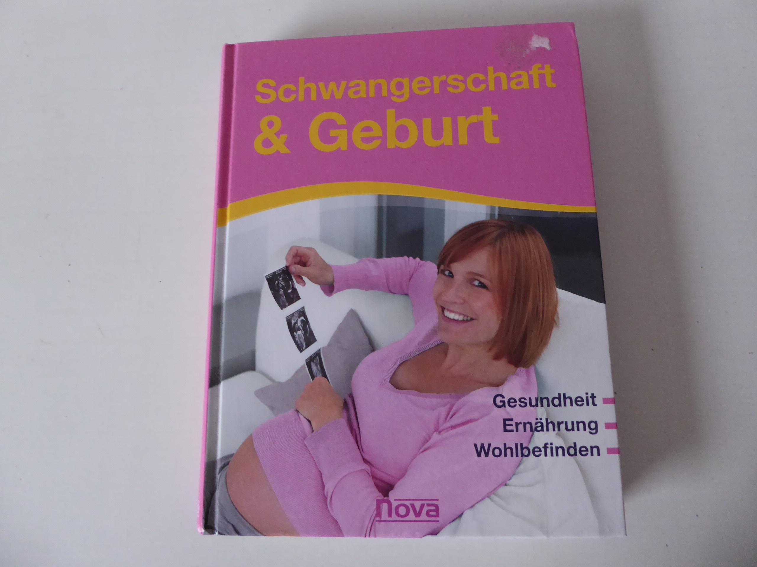 Schwangerschaft & Geburt. Gesundheit, Ernährung, Wohlbefinden. Hardcover - Angelika Tiefenbacher