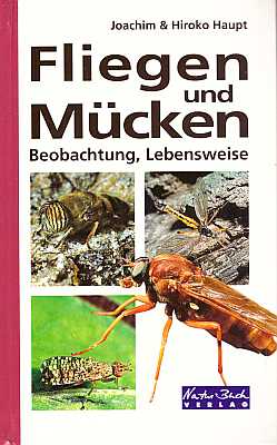 Fliegen und Mücken. Beobachtung - Lebensweise - Haupt, J. & Haupt, H.