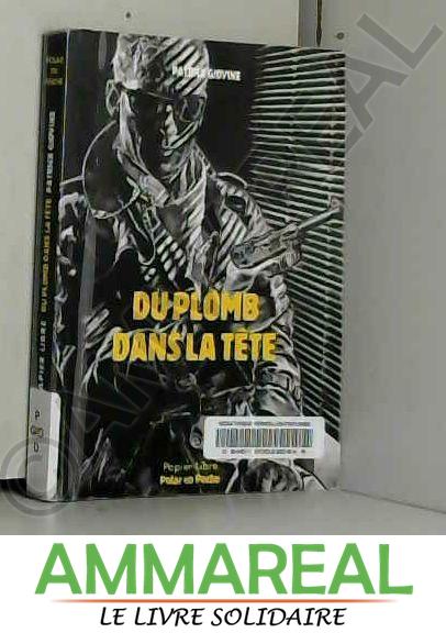 Du plomb dans la tête - Patrick Giovine