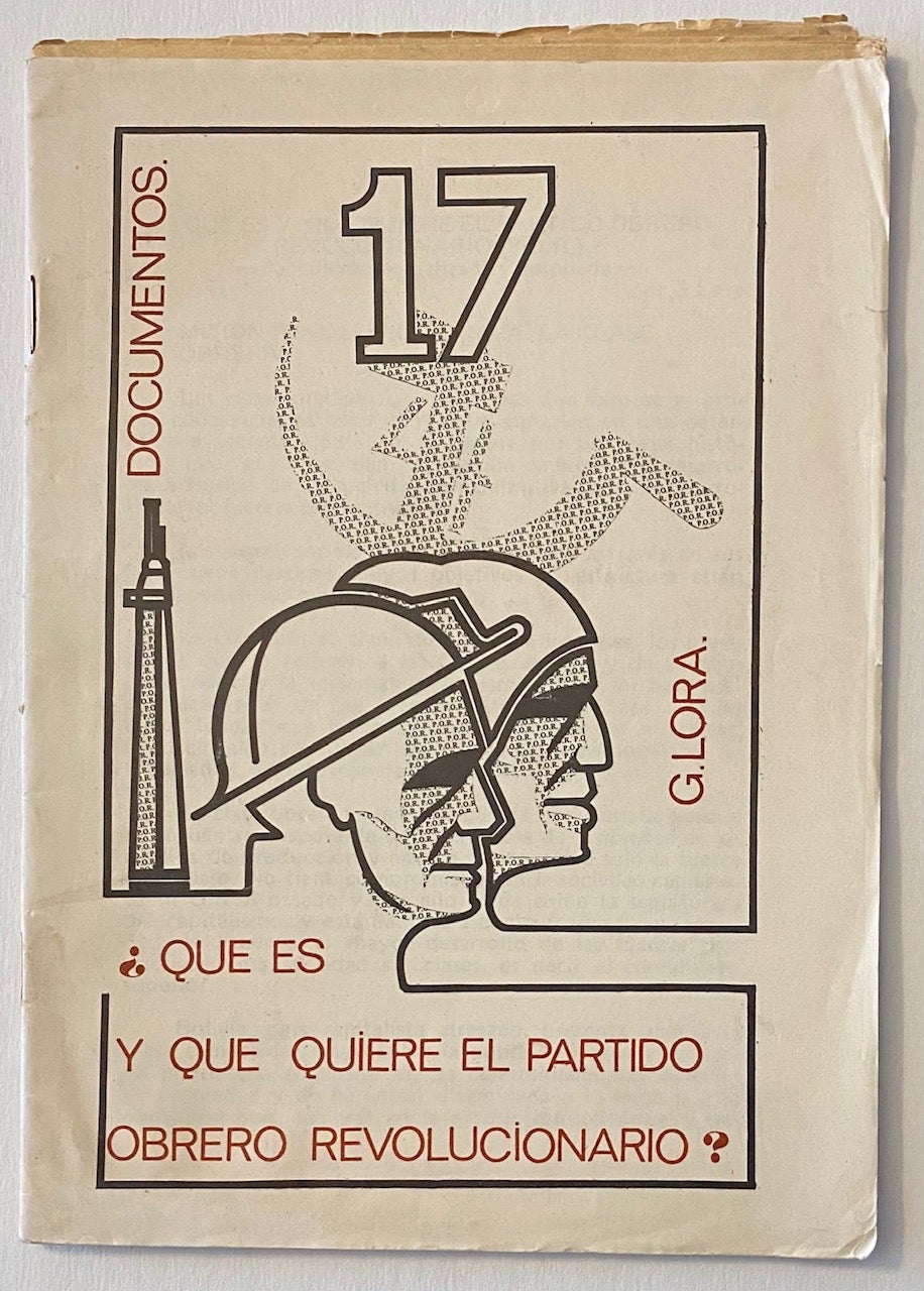 Qué es y que quiere el Partido Obrero Revolucionario by Lora, Guillermo