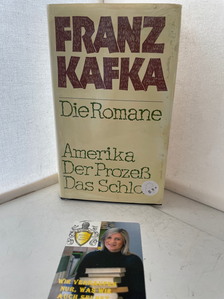 Franz Kafka Die Romane Amerika / Der Prozeß / Das Schloß von Franz, Kafka Sehr gut (1963