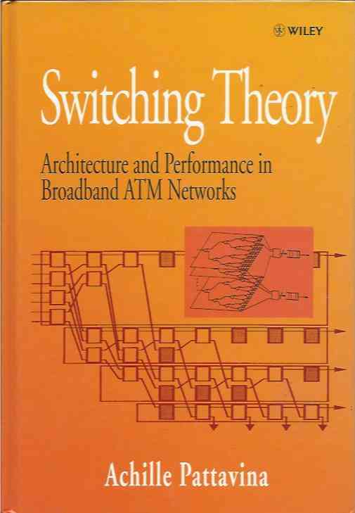 Switching Theory __Architecture and Performance in Broadband ATM Networks - Pattavina, Achille