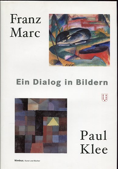 Ein Dialog in Bildern - Paul, Franz und Marc Klee