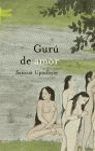 GURÚ DE AMOR - SAMRAT UPADHYAY