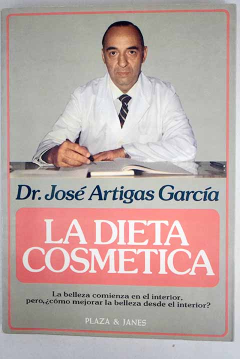 La dieta cosmética - Artigas García, José