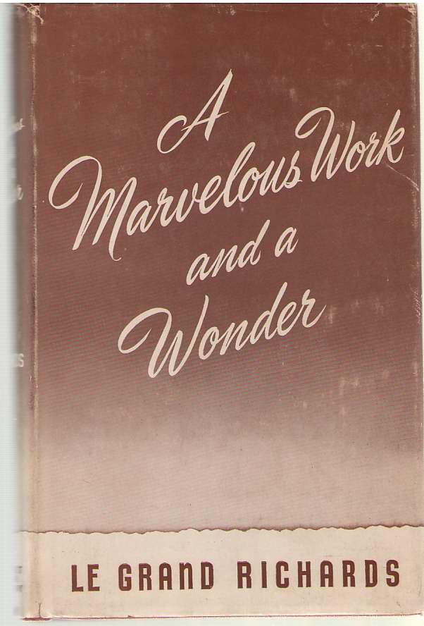 A Marvelous Work and a Wonder - Richards, LeGrand