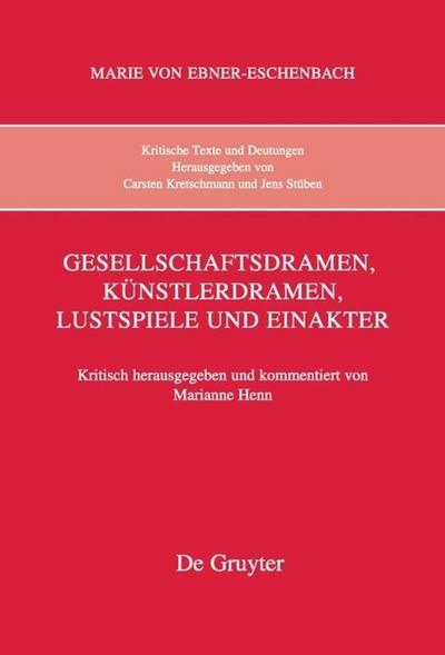 Gesellschaftsdramen, Künstlerdramen, Lustspiele und Einakter - Marianne Henn