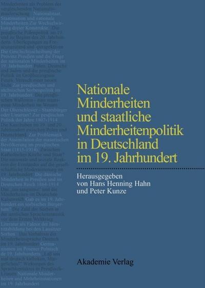 Nationale Minderheiten und staatliche Minderheitenpolitik in Deutschland im 19. Jahrhundert - Peter Kunze