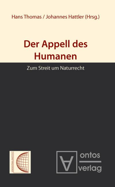 Der Appell des Humanen : Zum Streit um Naturrecht - Johannes Hattler