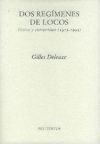 Dos regímenes de locos. Textos y entrevistas (1975-2005) - Gilles Deleuze