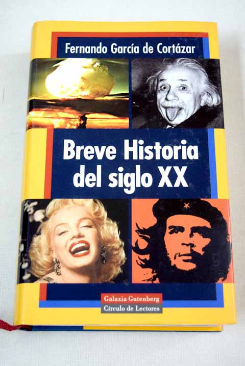 Breve historia del siglo XX - García de Cortázar, Fernando