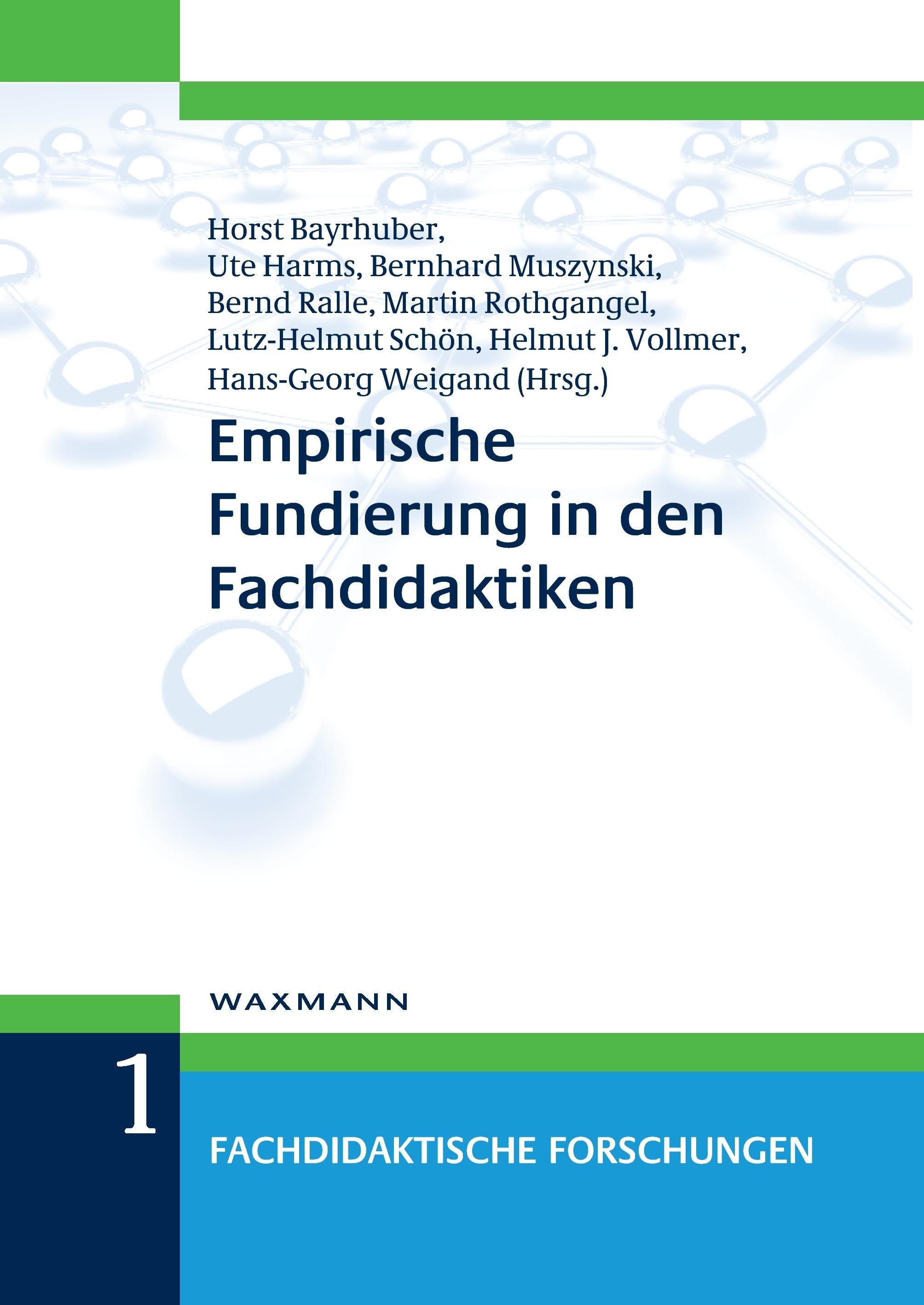 Empirische Fundierung in den Fachdidaktiken - Bayrhuber, Horst|Harms, Ute|Muszynski, Bernhard|Vollmer, Helmut Johannes