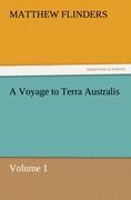 A Voyage to Terra Australis - Flinders, Matthew