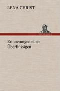 Erinnerungen einer Überflüssigen - Christ, Lena