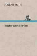 Beichte eines Moerders - Roth, Joseph