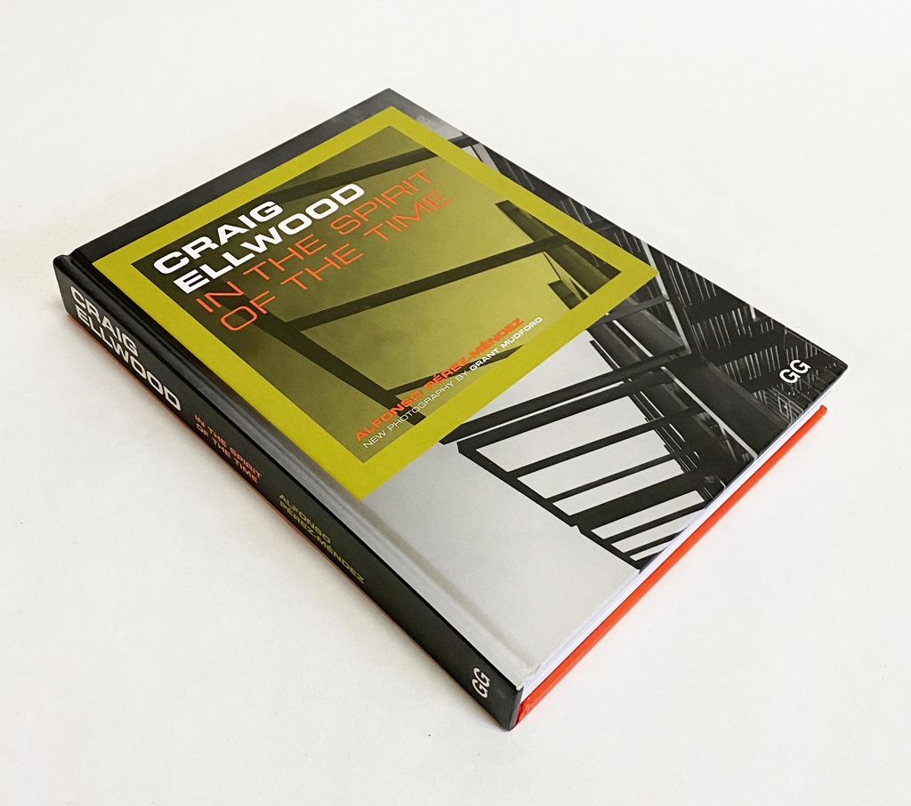 Craig Ellwood: In the Spirit of the Time: Pérez-Méndez