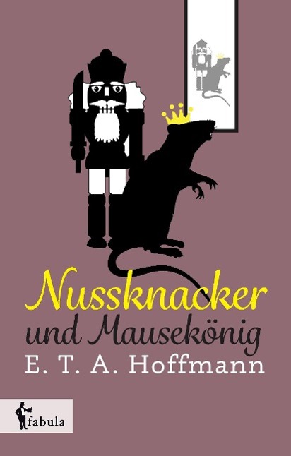 Nussknacker und MausekÃƒÂ¶nig - Hoffmann, E. T. A.