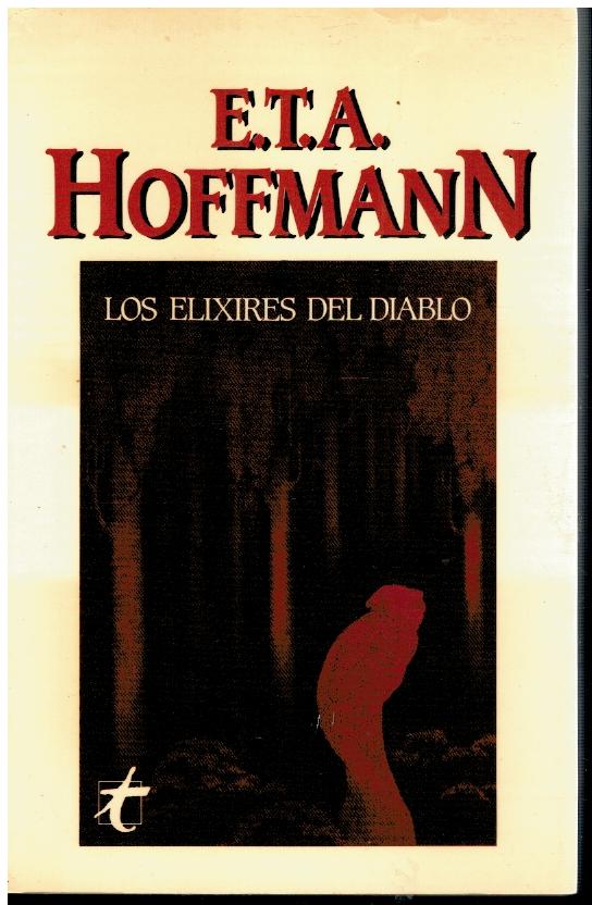 LOS ELIXIRES EL DIABLO. Trad. Sigisfredo Krebs. - Hoffmann, E. T. A.