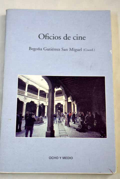 Oficios de cine - Gutiérrez San Miguel, Begoña