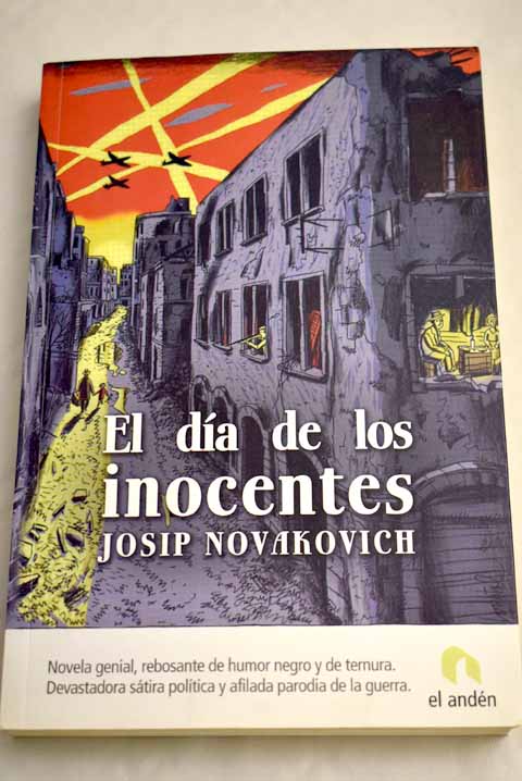 El día de los inocentes - Novakovich, Josip