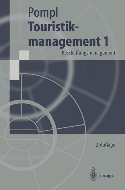 Touristikmanagement 1 : Beschaffungsmanagement - Wilhelm Pompl