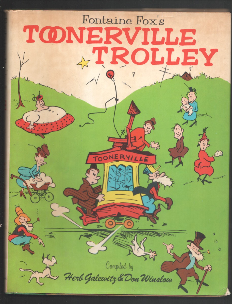 Toonerville Trolley 1972-Comic art by Fontaine Fox-Bio and info-Hardback book w/ dust jacket-1st ed.-FN [Fine] [Softcover]