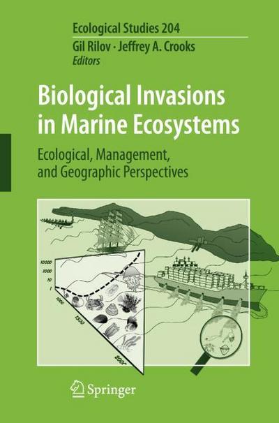 Biological Invasions in Marine Ecosystems : Ecological, Management, and Geographic Perspectives - Jeffrey A. Crooks