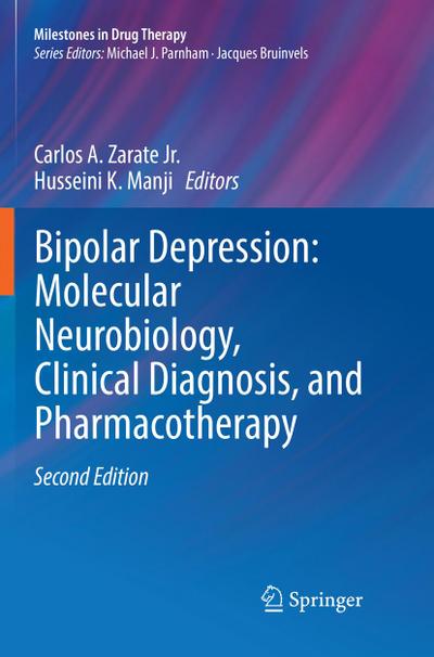 Bipolar Depression: Molecular Neurobiology, Clinical Diagnosis, and Pharmacotherapy - Husseini K. Manji