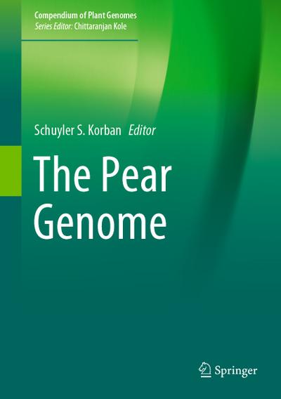 The Pear Genome - Schuyler S. Korban