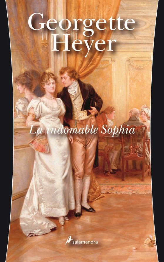 LA INDOMABLE SOPHIA. - HEYER, GEORGETTE