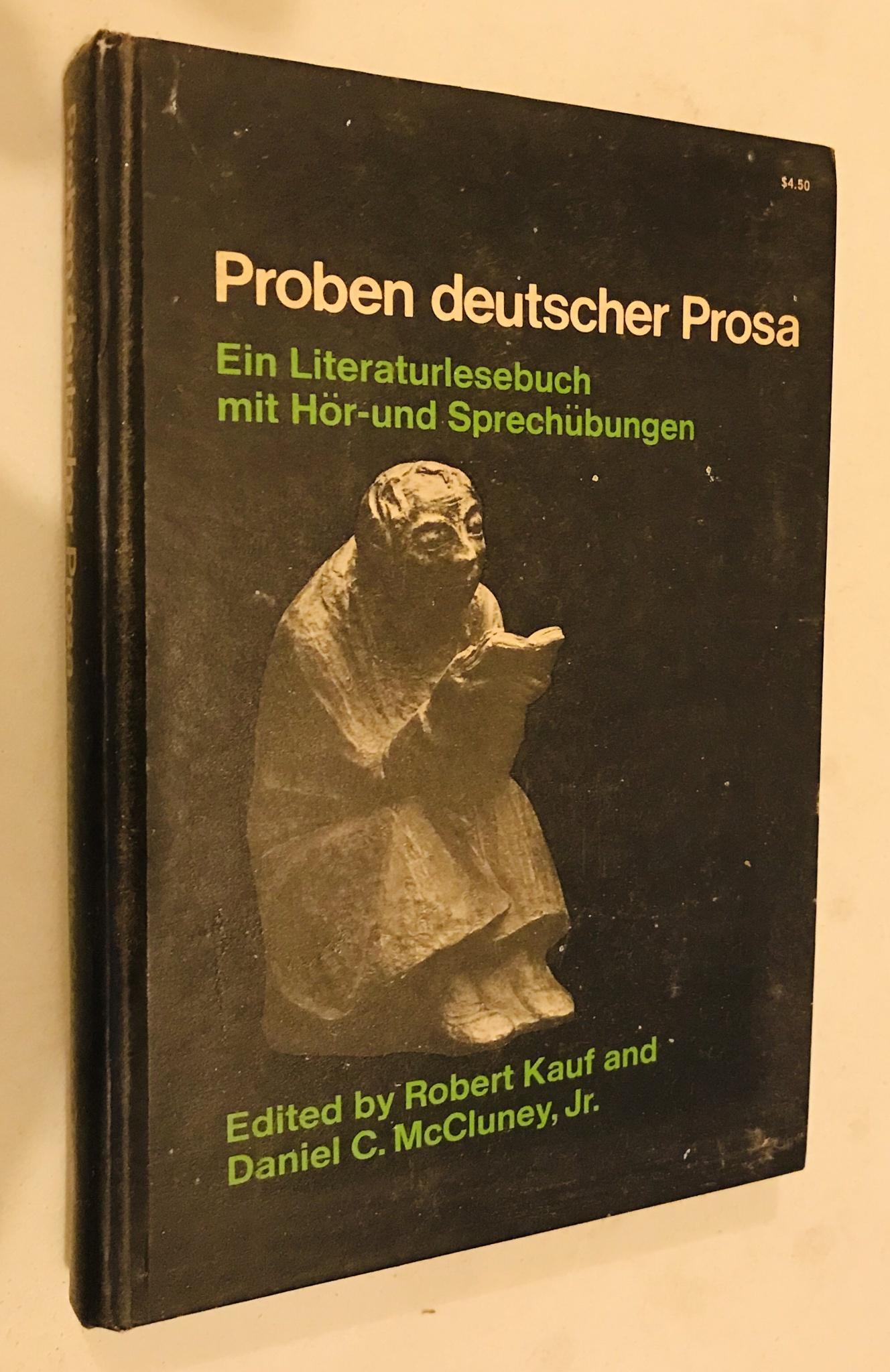 Proben deutscher Prosa; ein Literaturlesebuch mit Hor- und Sprechubungen (German Edition) - Kauf, Robert