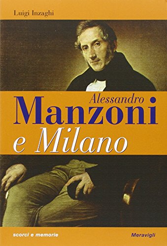 Manzoni e Milano - Luigi Inzaghi