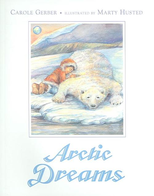 Arctic Dreams (Paperback) - Carole Gerber