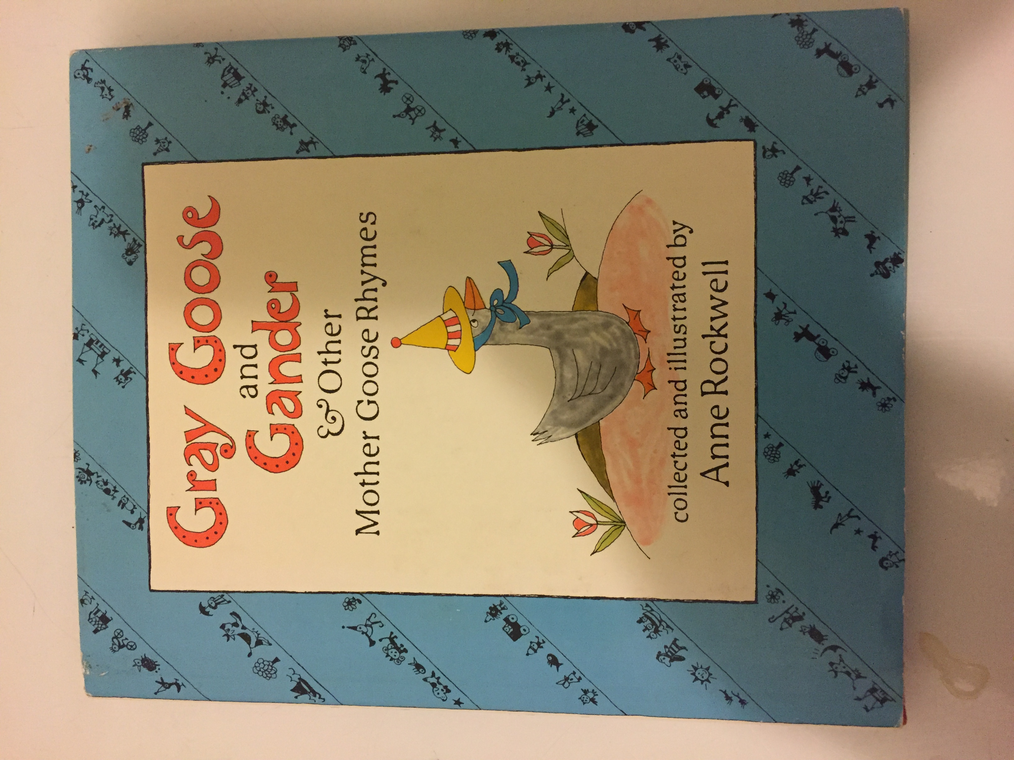 Gray goose and gander & other Mother Goose rhymes by Rockwell, Anne As