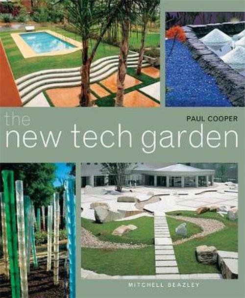 The New Tech Garden (Paperback) - Paul Cooper