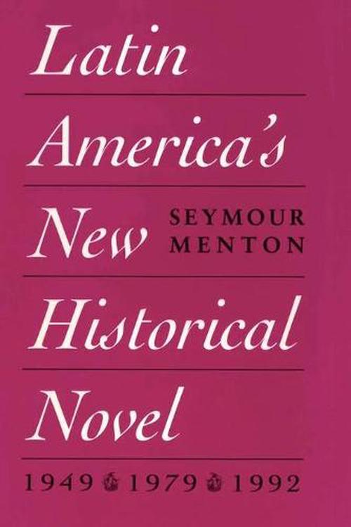 Latin America's New Historical Novel (Paperback) - Seymour Menton