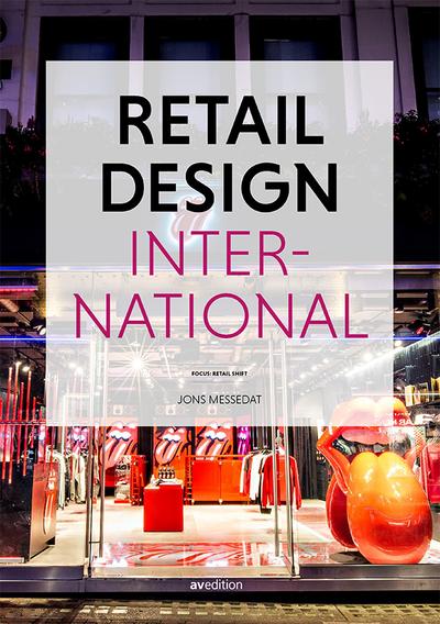 Retail Design International Vol. 6 : Components, Spaces, Buildings - Jons Messedat
