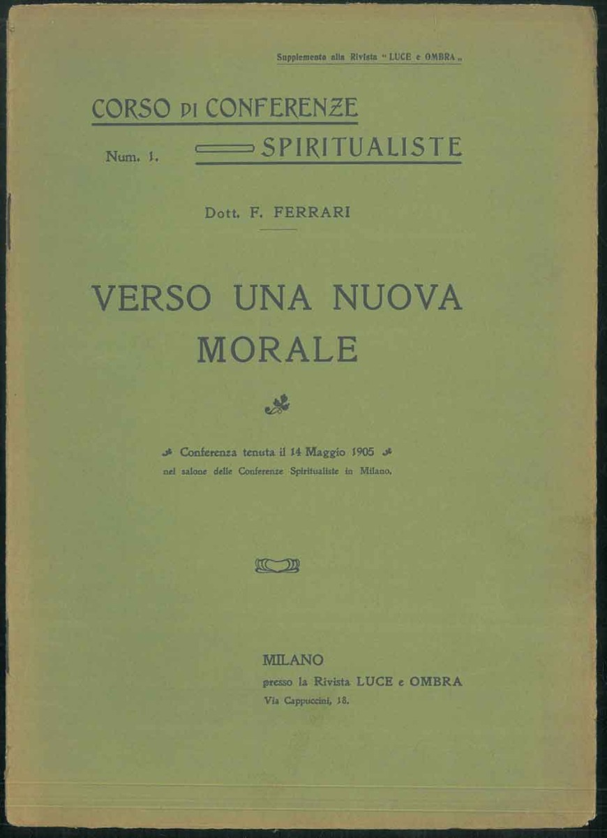 Abebooks Verso una nuova morale. Conferenza tenuta il 14 maggio 1905 nel Salone delle Conferenze Spiritualiste in Milano