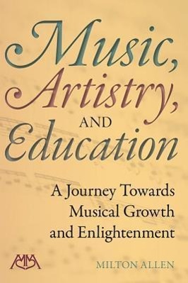 MUSIC ARTISTRY & EDUCATION - Allen, Milton