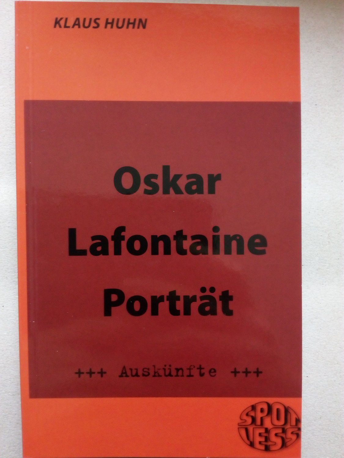 Oscar Lafontaine - Porträt, Auskünfte - Huhn, Klaus
