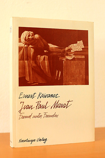 Jean Paul Marat. Fremd unter Fremden - Krivanec, Ernest